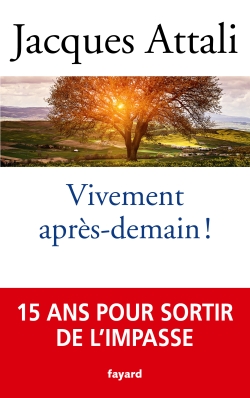 Vivement après-demain !
