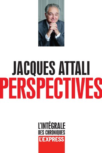 Perspectives – L’intégrale des chroniques de l’Express