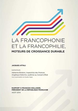 La francophonie et la francophilie, moteurs de croissance durable